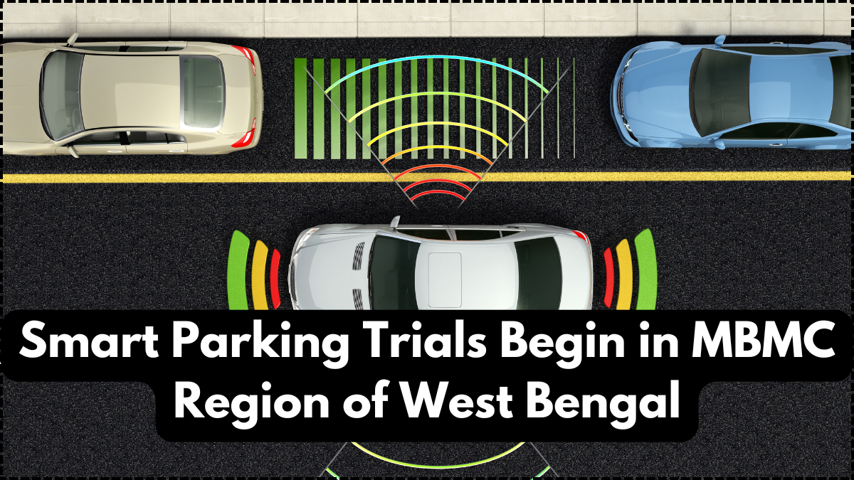 Smart Parking Trials Begin in MBMC Region of West Bengal