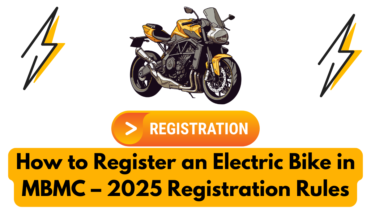 How to Register an Electric Bike in MBMC – 2025 Registration Rules