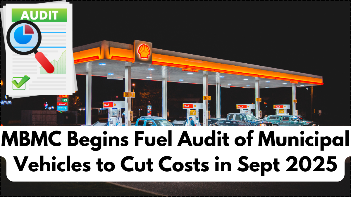 MBMC Begins Fuel Audit of Municipal Vehicles to Cut Costs in Sept 2025