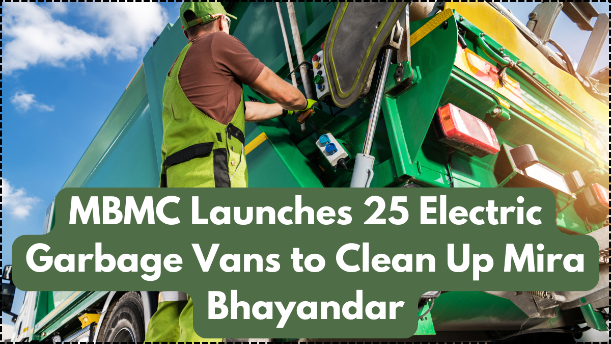 MBMC Launches 25 Electric Garbage Vans to Clean Up Mira Bhayandar