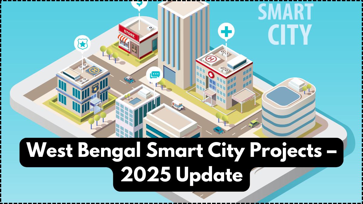 West Bengal Smart City Projects – 2025 Update