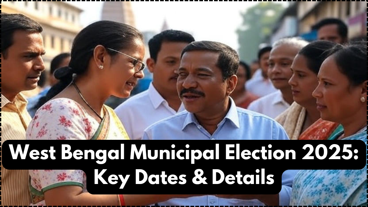 West Bengal Municipal Election 2025: Key Dates & Details