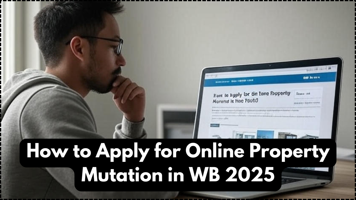 How to Apply for Online Property Mutation in WB 2025