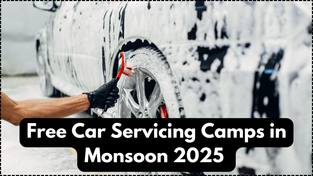 Free Car Servicing Camps in Monsoon 2025 – State-Wise Schedule & Benefits