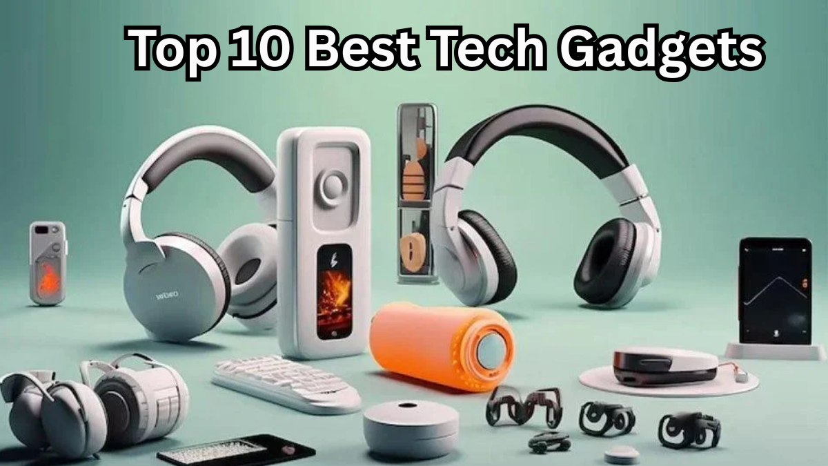 Top 10 Best Tech Gadgets of August 2025 – Latest Innovations and Must-Have Devices