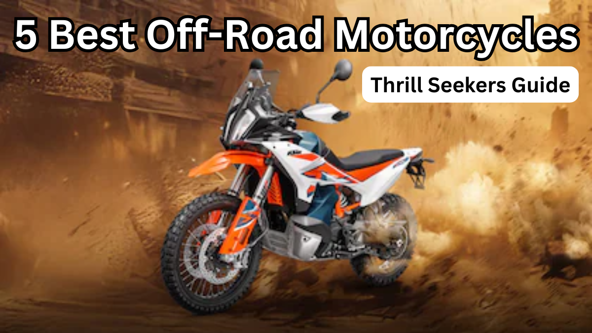 5 Best Off-Road Motorcycles in India 2025 – Thrill Seekers Guide