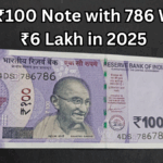 Rare ₹100 Note with 786 Worth ₹6 Lakh in 2025