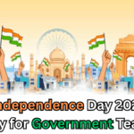 Is Independence Day 2025 a Holiday for Government Teachers?