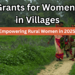Govt Grants for Women SHGs in Villages – Empowering Rural Women in 2025