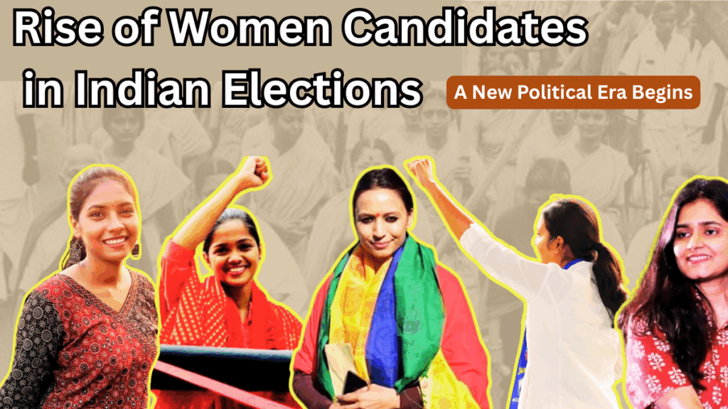 Rise of Women Candidates in Indian Elections 2025: A New Political Era Begins
