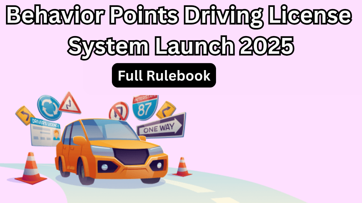 Behavior Points Driving License System Launch 2025 – Full Rulebook