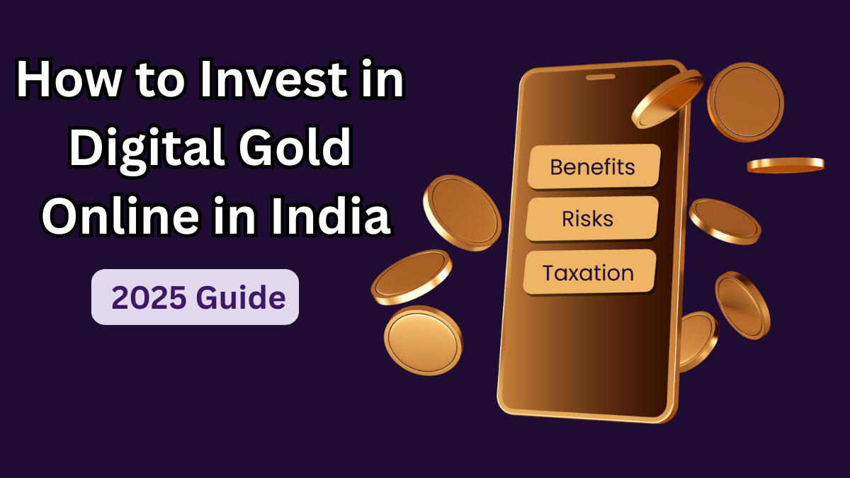 How to Invest in Digital Gold Online in India – 2025 Guide