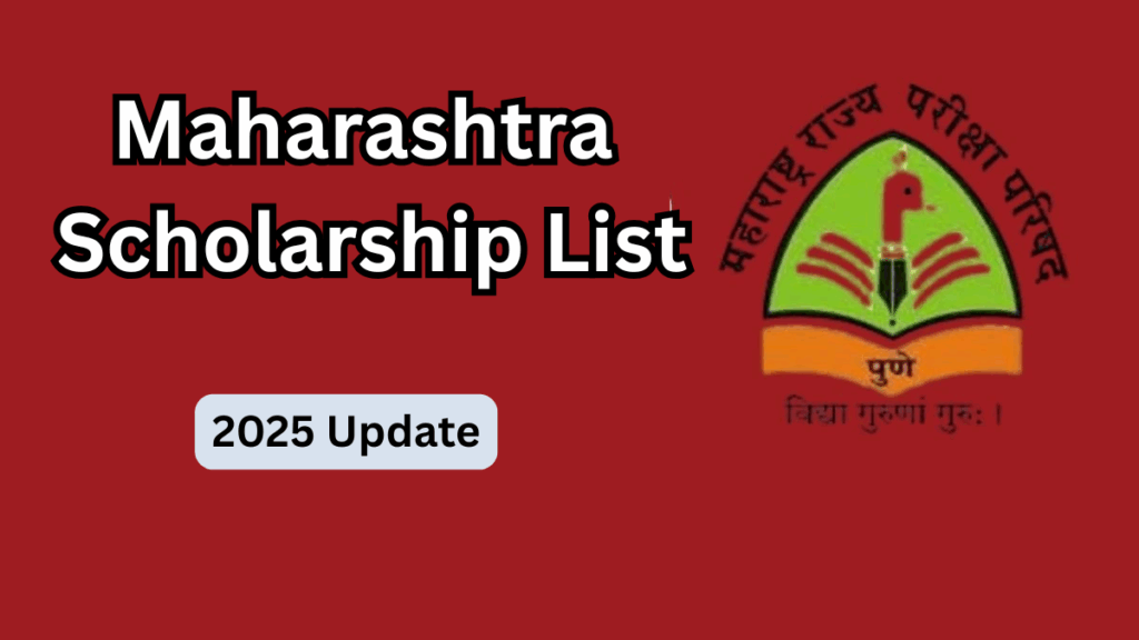 Maharashtra Scholarship List – 2025 Update