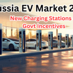 Russia EV Market 2025 – New Charging Stations & Govt Incentives