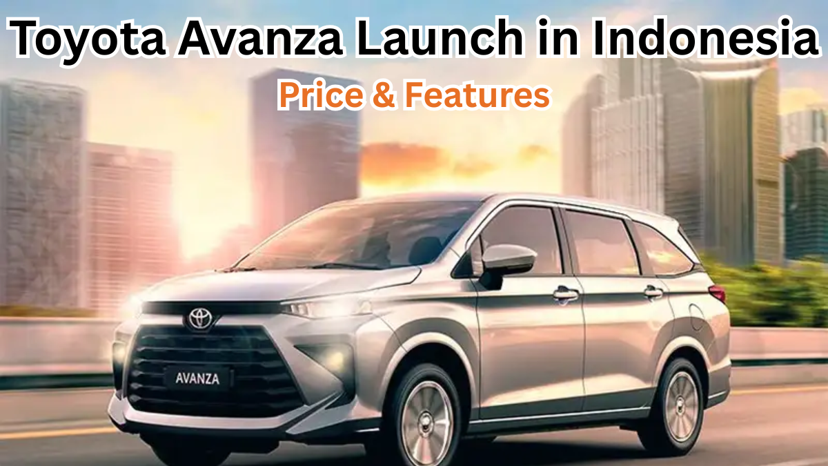 Toyota Avanza 2025 Launch in Indonesia – Price & Features